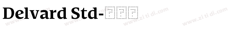 Delvard Std字体转换